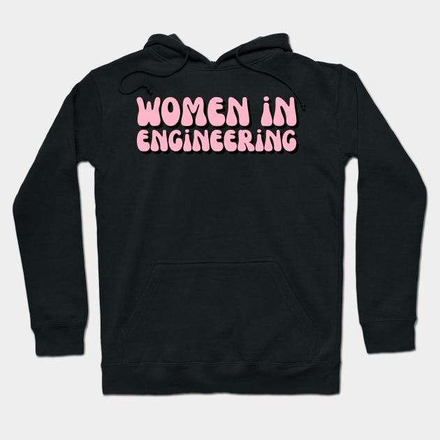 Pink & Black Groovy Women in Engineering Hoodie by emilykroll